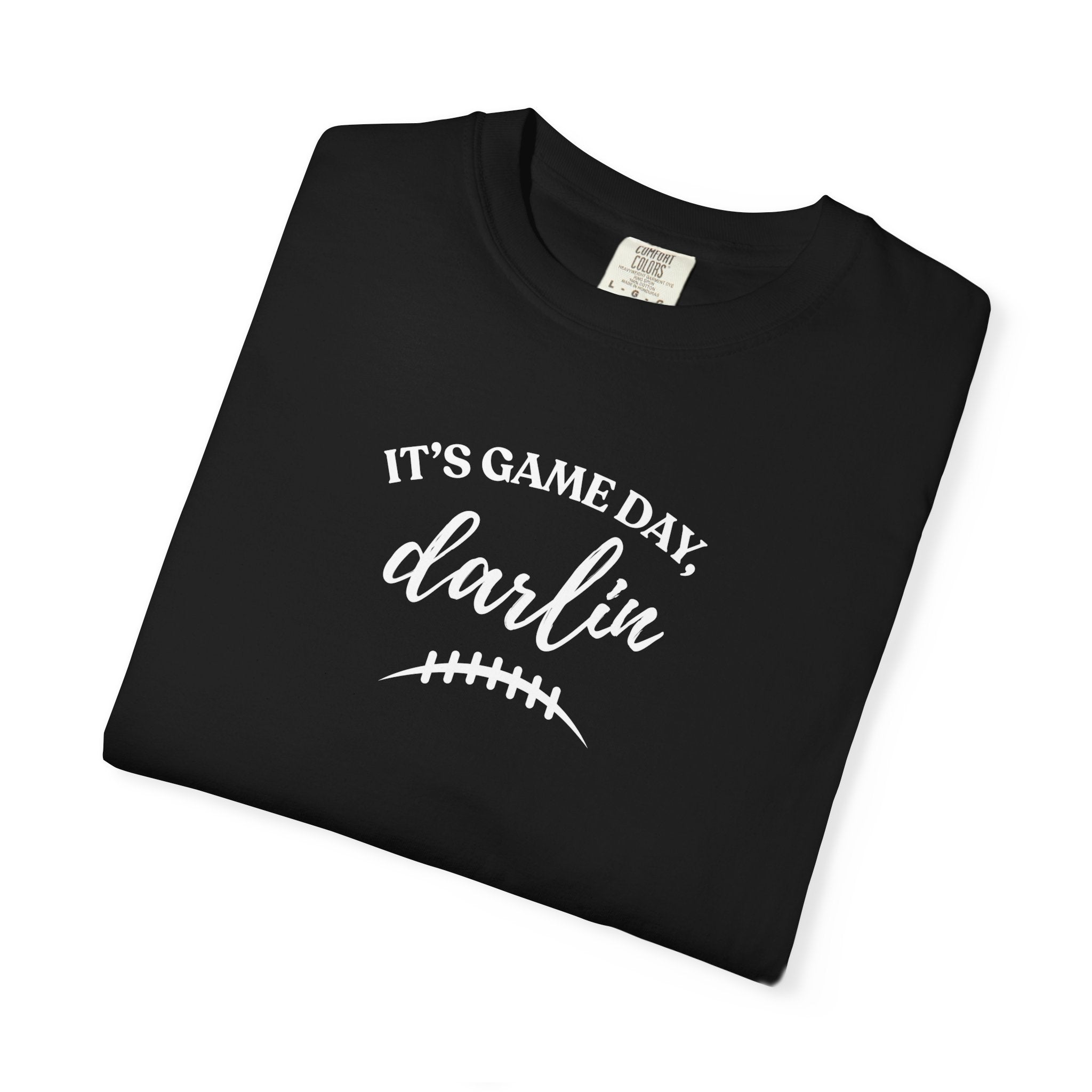 It’s Game Day Darlin’ T-Shirt