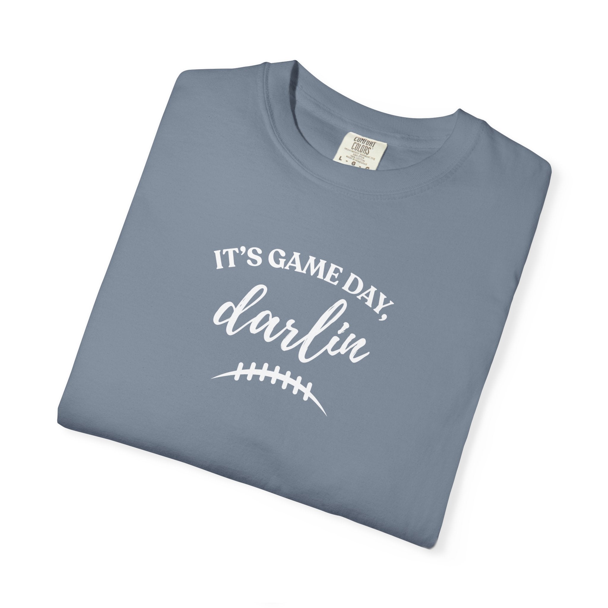 It’s Game Day Darlin’ T-Shirt