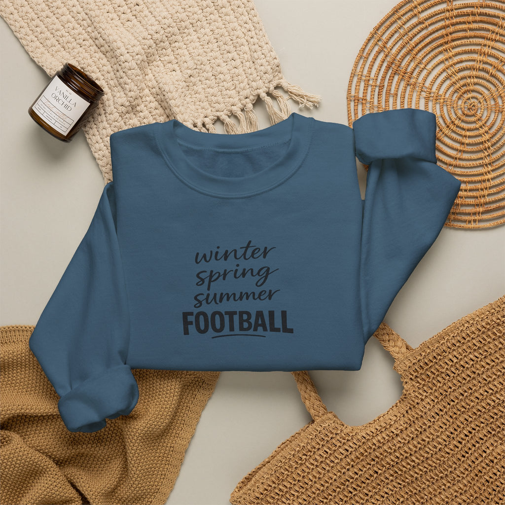 Football Season Crewneck Sweatshirt — "Winter Spring Summer FOOTBALL"